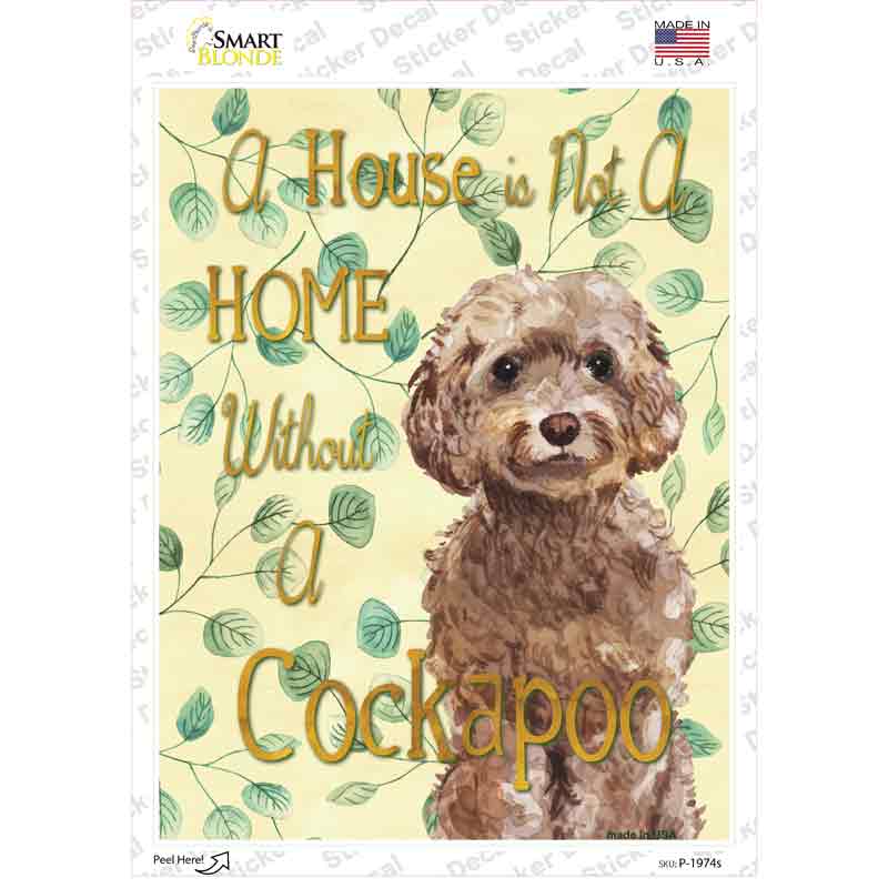 Not A Home Without A Cockapoo Novelty Rectangle Sticker Decal
