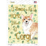 Not A Home Without A Corgi Novelty Rectangle Sticker Decal