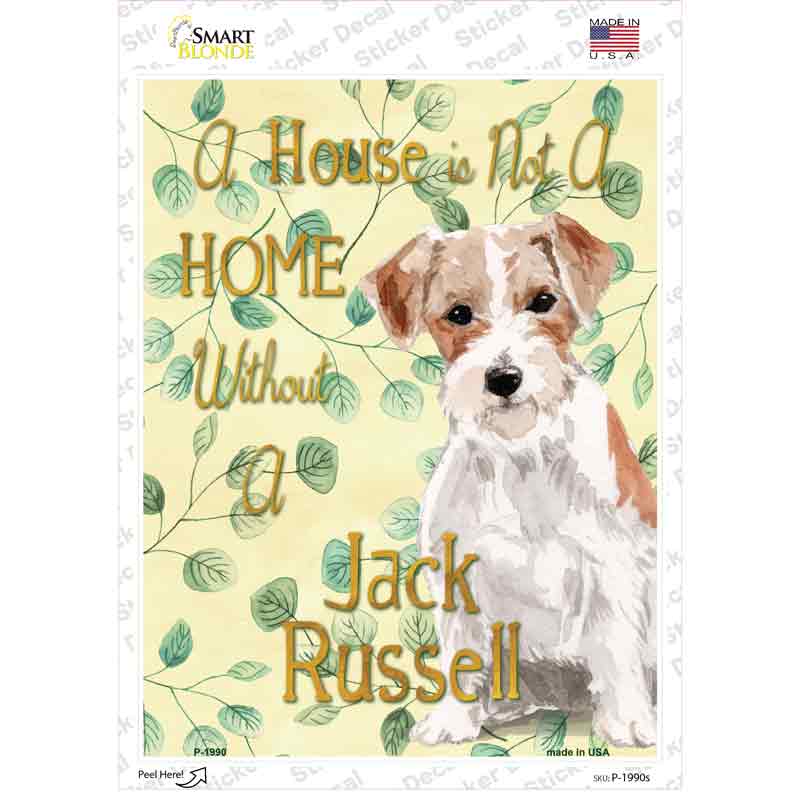 Not A Home Without A Jack Russell Novelty Rectangle Sticker Decal