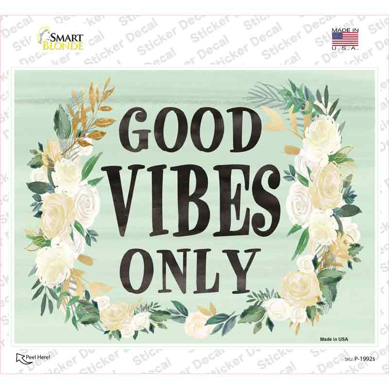 Good Vibes Only Novelty Rectangular Sticker Decal