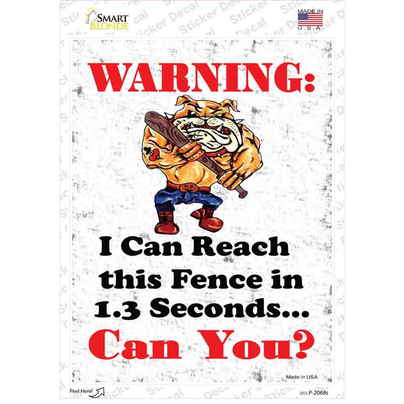 I Can Reach The Fence Novelty Rectangle Sticker Decal