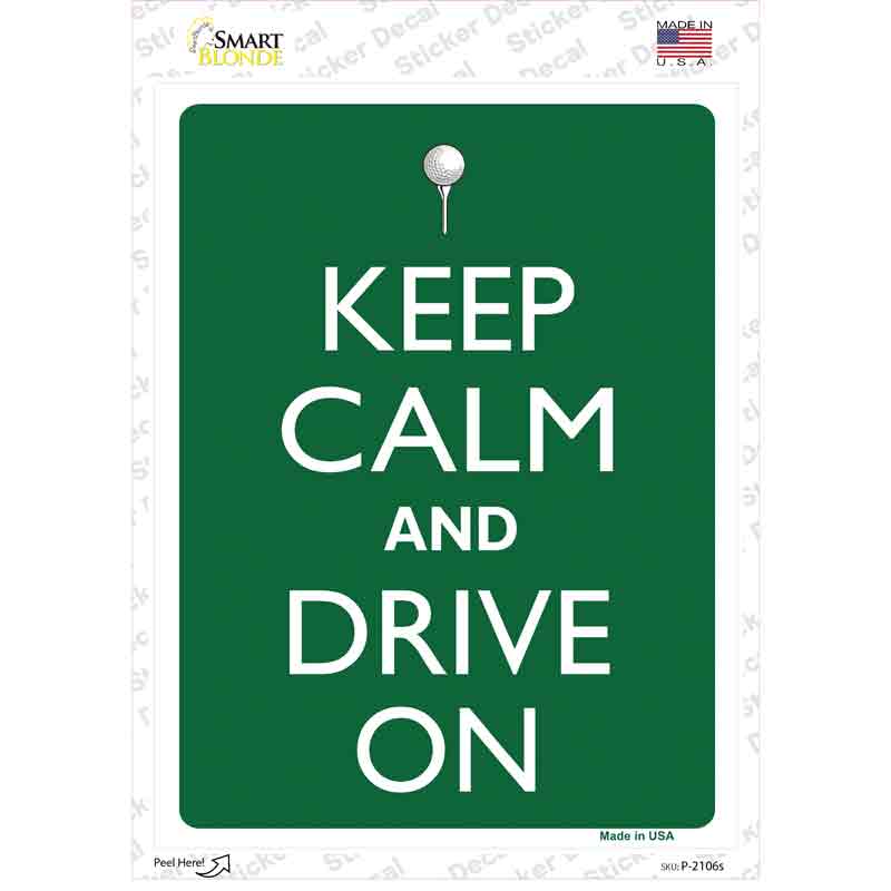 Keep Calm And Drive On Novelty Rectangle Sticker Decal