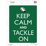 Keep Calm And Tackle On Football Novelty Rectangle Sticker Decal