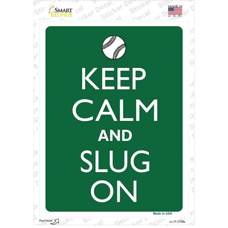 Keep Calm And Slug On Baseball Novelty Rectangle Sticker Decal