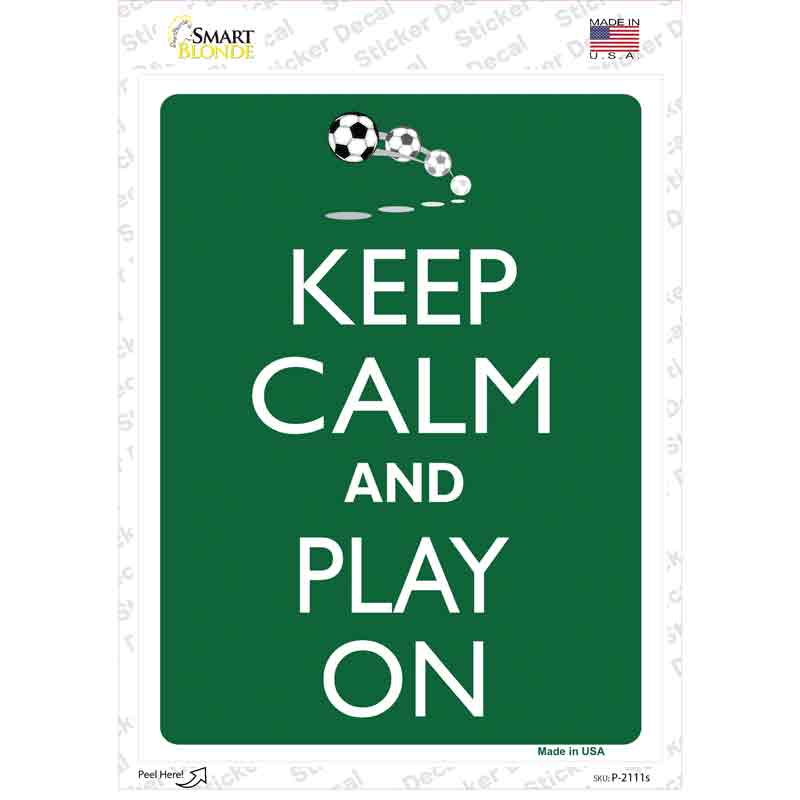 Keep Calm And Play On Novelty Rectangle Sticker Decal