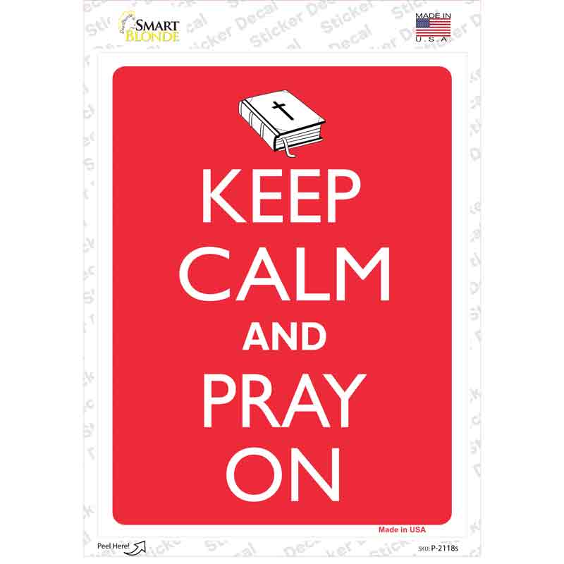 Keep Calm And Pray On Novelty Rectangle Sticker Decal