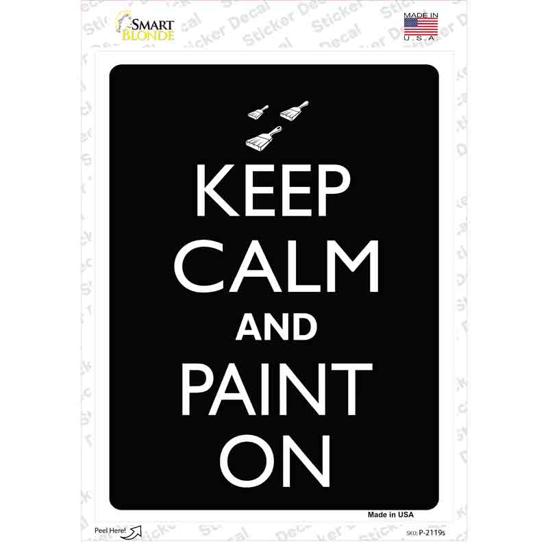 Keep Calm And Paint On Novelty Rectangle Sticker Decal