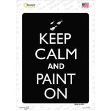 Keep Calm And Paint On Novelty Rectangle Sticker Decal