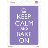 Keep Calm And Bake On Novelty Rectangle Sticker Decal
