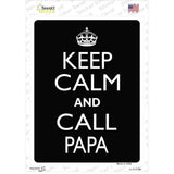 Keep Calm And Call Papa Novelty Rectangle Sticker Decal