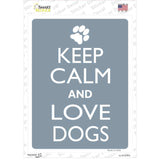 Keep Calm And Love Dogs Novelty Rectangle Sticker Decal