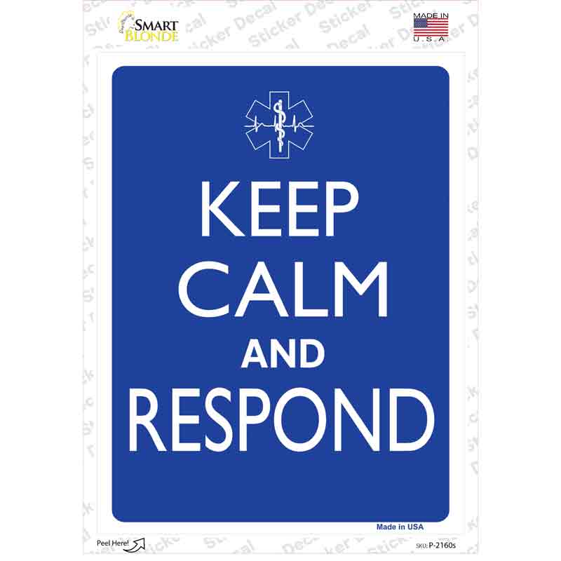 Keep Calm And Respond Novelty Rectangle Sticker Decal