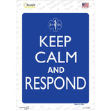 Keep Calm And Respond Novelty Rectangle Sticker Decal