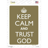 Keep Calm And Trust God Novelty Rectangle Sticker Decal