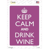 Keep Calm And Drink Wine Novelty Rectangle Sticker Decal