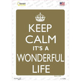 Keep Calm Its a Wonderful Life Novelty Rectangle Sticker Decal