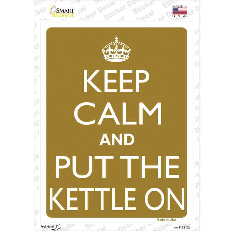 Keep Calm And Put The Kettle On Novelty Rectangle Sticker Decal