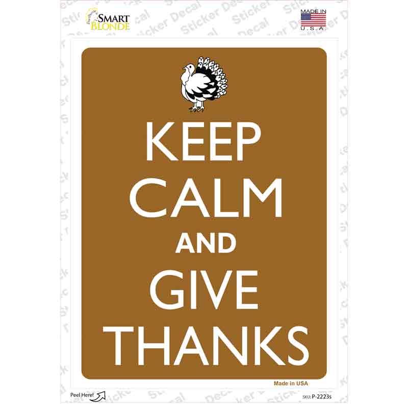 Keep Calm And Give Thanks Novelty Rectangle Sticker Decal