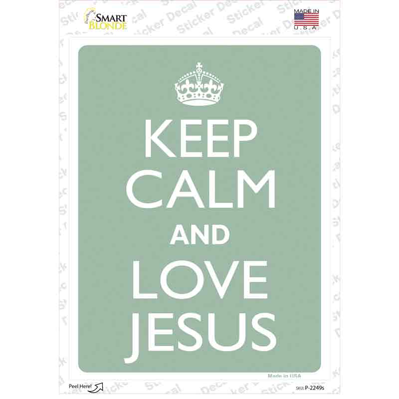 Keep Calm Love Jesus Novelty Rectangle Sticker Decal