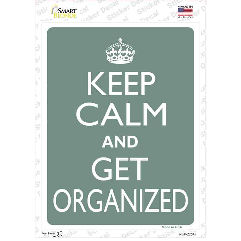 Keep Calm Get Organized Novelty Rectangle Sticker Decal