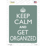 Keep Calm Get Organized Novelty Rectangle Sticker Decal