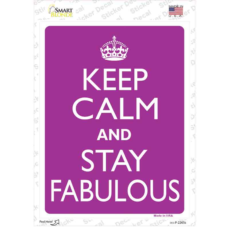 Keep Calm Stay Fabulous Novelty Rectangle Sticker Decal
