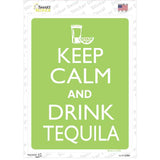 Keep Calm Drink Tequila Novelty Rectangle Sticker Decal
