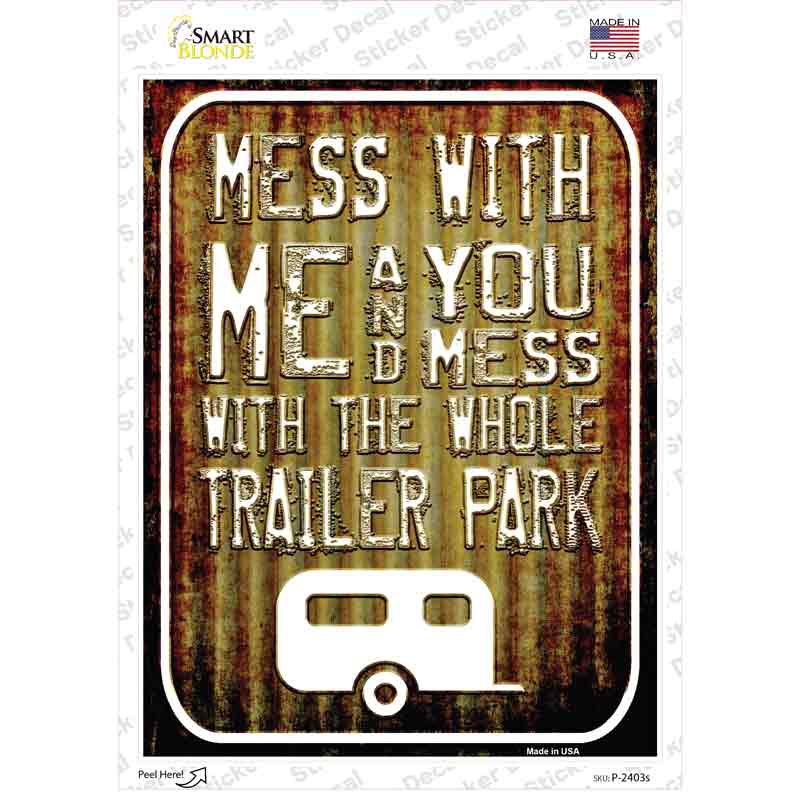 Mess With Me Corrugated Novelty Rectangle Sticker Decal