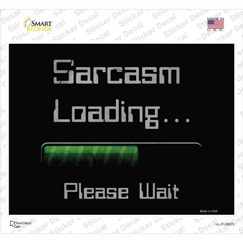Sarcasm Loading Novelty Rectangle Sticker Decal