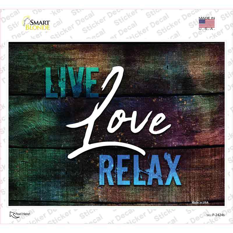 Live Love Relax Novelty Rectangle Sticker Decal