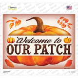 Welcome to Our Patch Novelty Rectangle Sticker Decal