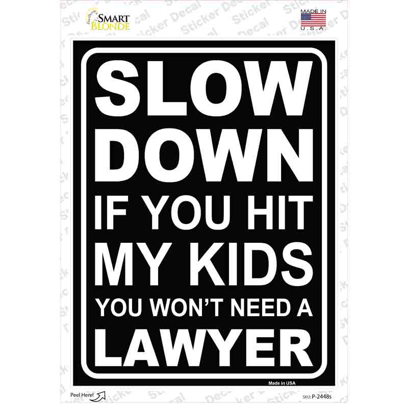 Hit My Kids Wont Need Lawyer Novelty Rectangular Sticker Decal