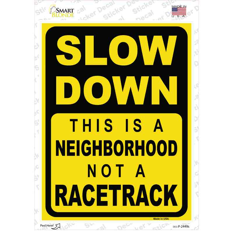 Neighborhood Not Racetrack Novelty Rectangular Sticker Decal