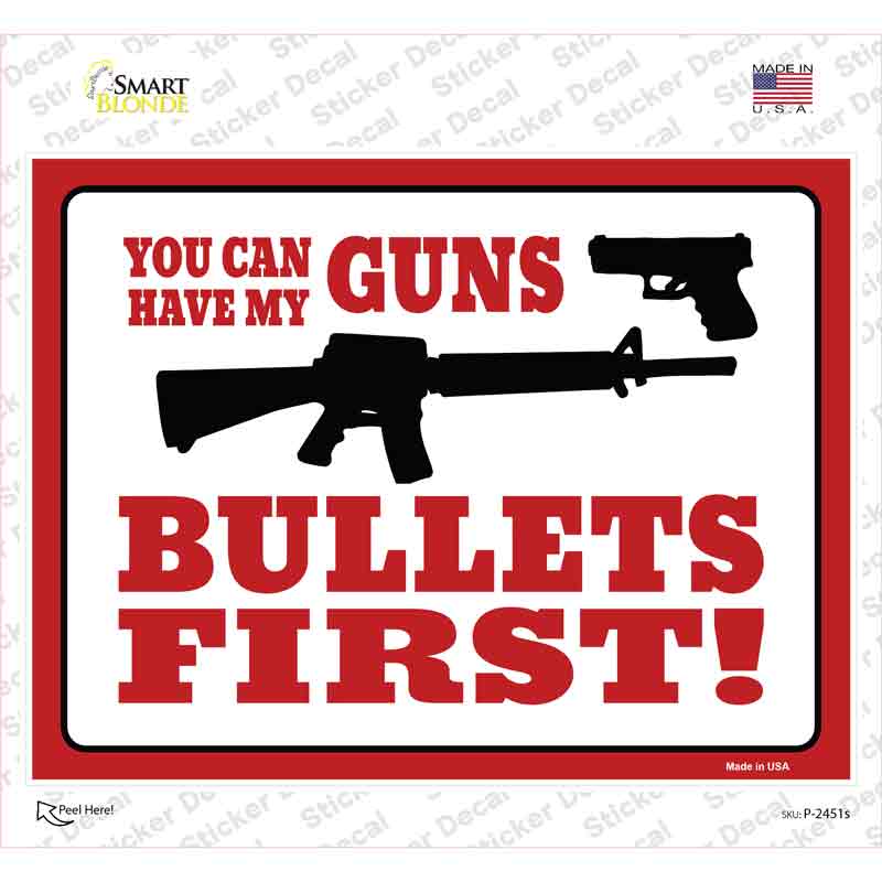 You Can Have My Guns Novelty Rectangle Sticker Decal