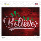 Believe Novelty Rectangle Sticker Decal