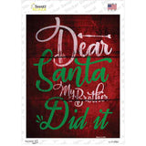 My Brother Did It Novelty Rectangle Sticker Decal