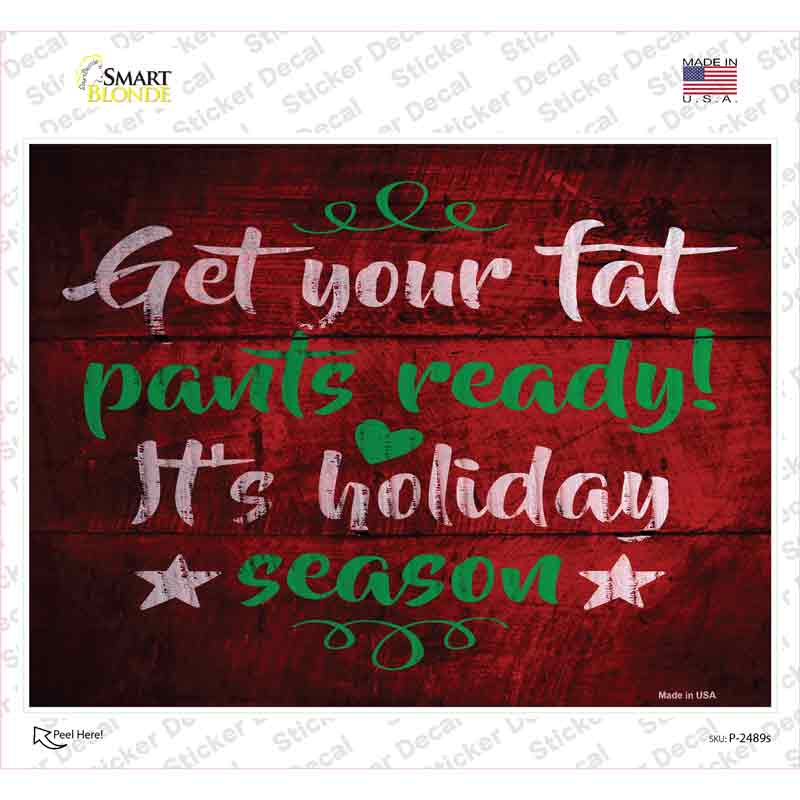Its Holiday Season Novelty Rectangle Sticker Decal