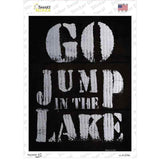 Go Jump in the Lake Novelty Rectangle Sticker Decal