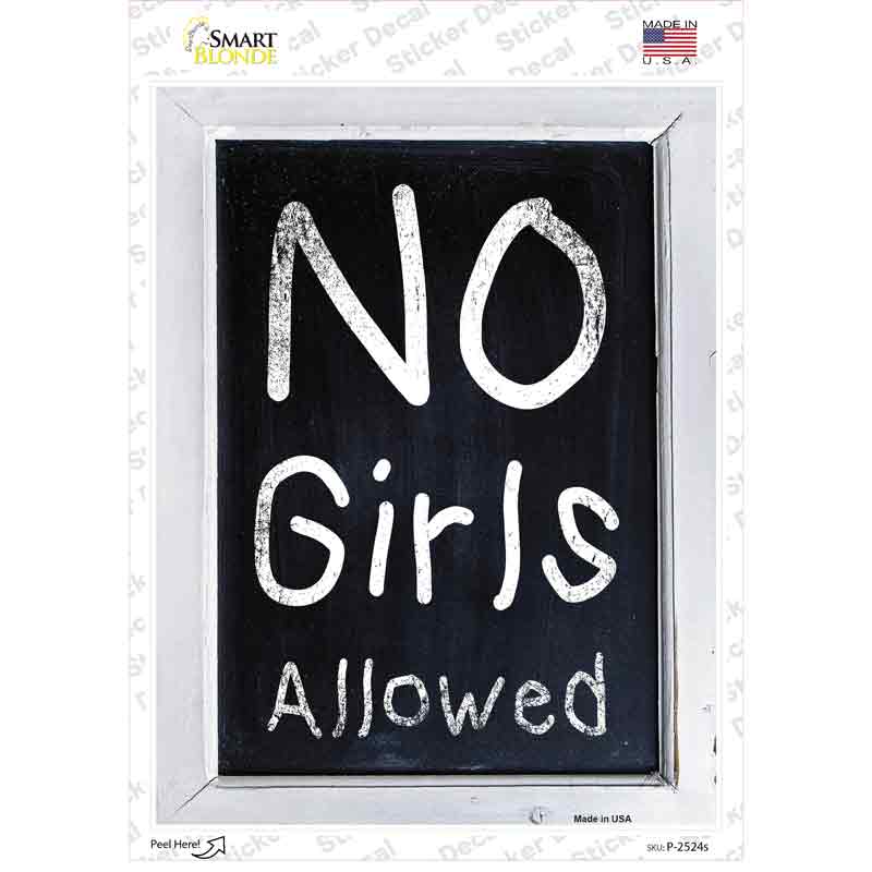 No Girls Allowed Novelty Rectangle Sticker Decal