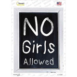 No Girls Allowed Novelty Rectangle Sticker Decal