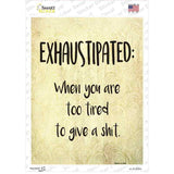 Exhaustipated Definition Novelty Rectangle Sticker Decal