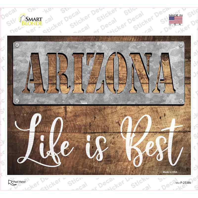 Arizona Stencil Life is Best Novelty Rectangle Sticker Decal