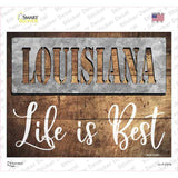 Louisiana Stencil Life is Best Novelty Rectangle Sticker Decal
