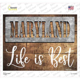 Maryland Stencil Life is Best Novelty Rectangle Sticker Decal