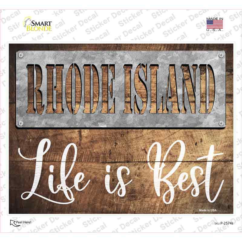 Rhode Island Stencil Life is Best Novelty Rectangle Sticker Decal