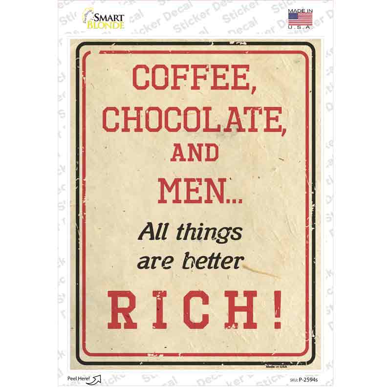 Coffee Chocolate and Rich Men Novelty Rectangle Sticker Decal