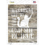 Own Self Be True Novelty Rectangular Sticker Decal