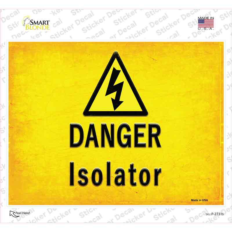 Danger Isolator Novelty Rectangle Sticker Decal