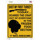 Shot My First Turkey Today Novelty Rectangle Sticker Decal
