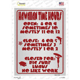 Hawaiian Time Hours Novelty Rectangle Sticker Decal